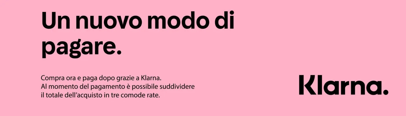klarna paghi in 3 comode rate!